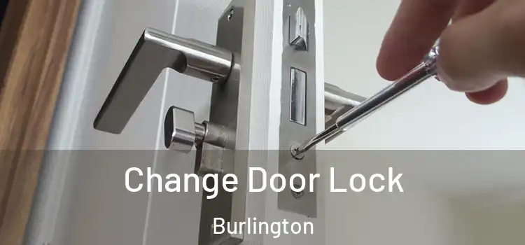  Change Door Lock Burlington