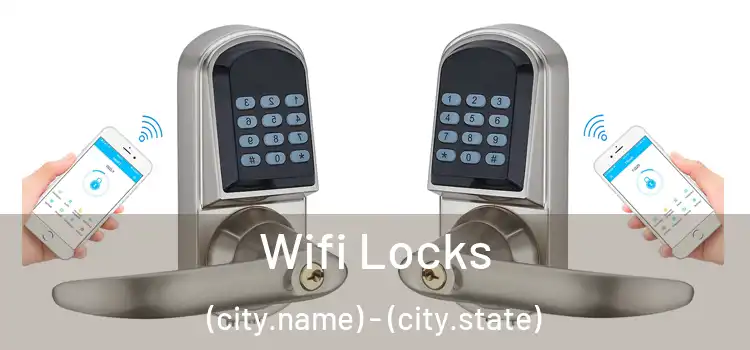  Wifi Locks (city.name) - (city.state)